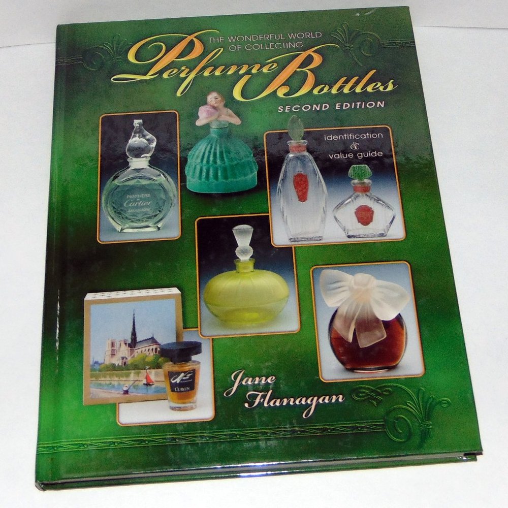 The Wonderful World of Collecting Perfume Bottles Second Ed by Flanagan, Jane